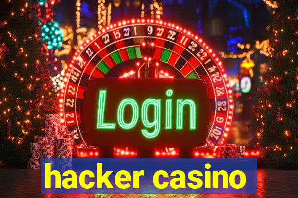 hacker casino