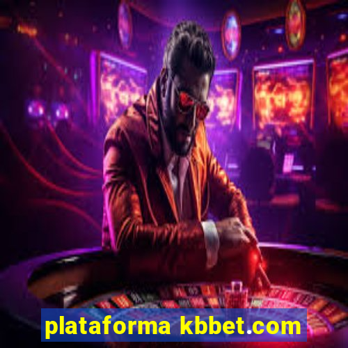 plataforma kbbet.com