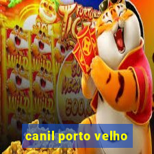 canil porto velho