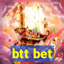 btt bet