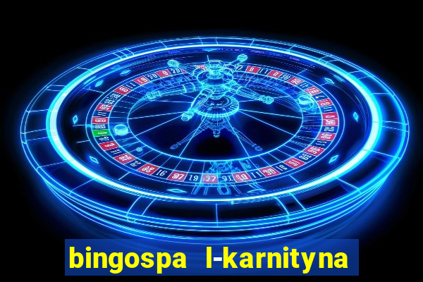 bingospa l-karnityna w ?elu opinie