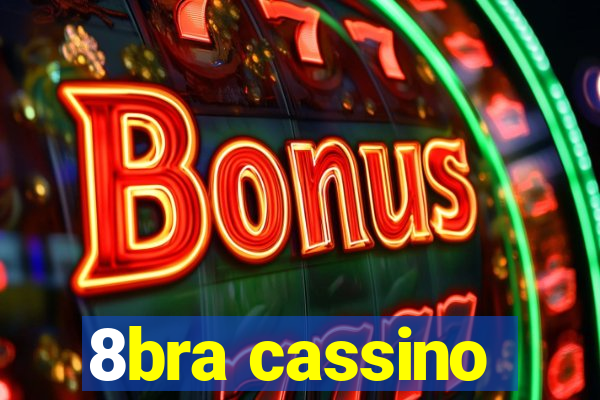 8bra cassino