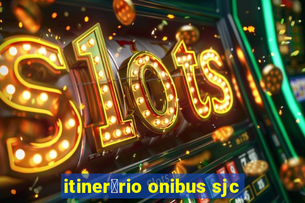 itiner谩rio onibus sjc