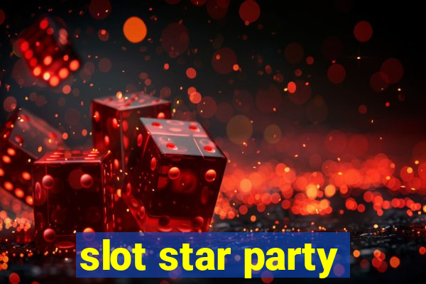 slot star party