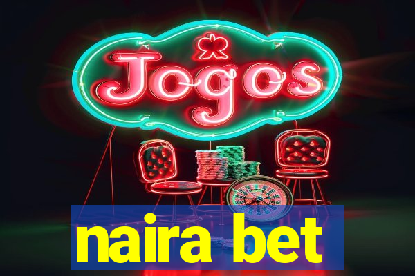 naira bet