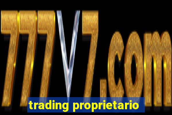 trading proprietario