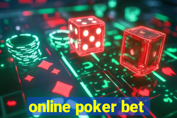 online poker bet