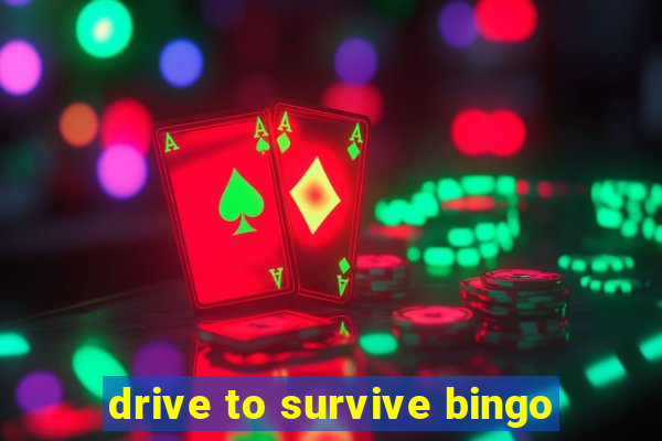 drive to survive bingo