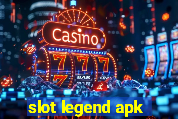 slot legend apk