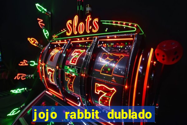 jojo rabbit dublado google drive