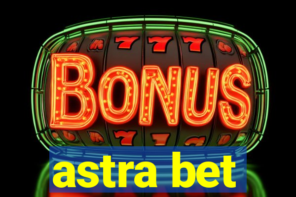 astra bet