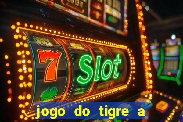 jogo do tigre a partir de 5 reais