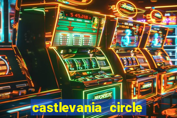 castlevania circle of the moon guia