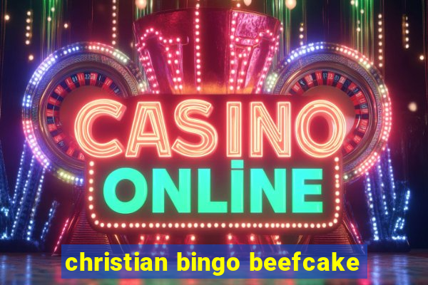 christian bingo beefcake