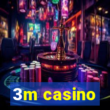 3m casino