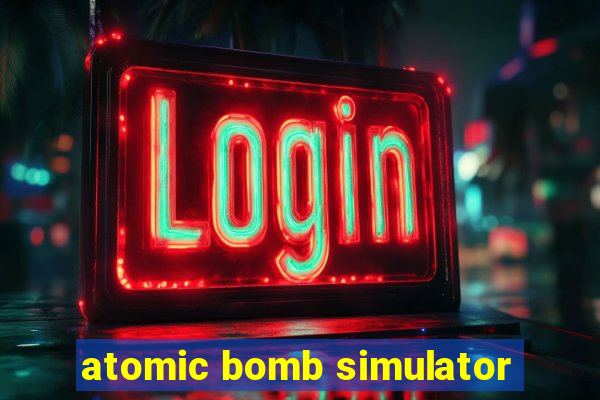 atomic bomb simulator