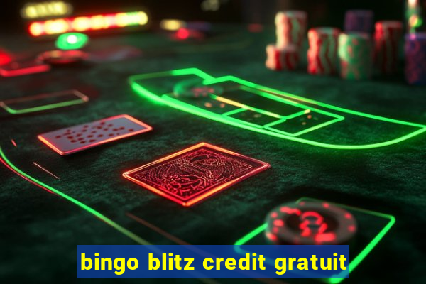 bingo blitz credit gratuit