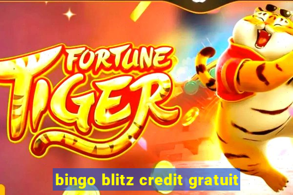 bingo blitz credit gratuit