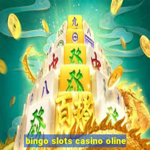 bingo slots casino oline