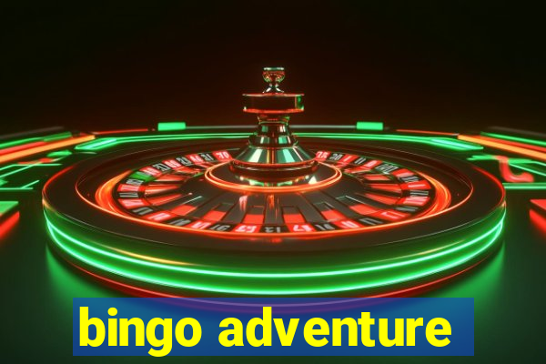 bingo adventure