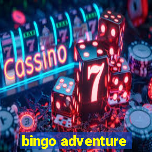 bingo adventure