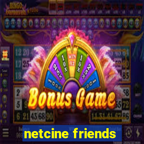 netcine friends