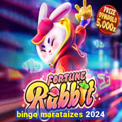 bingo marataizes 2024