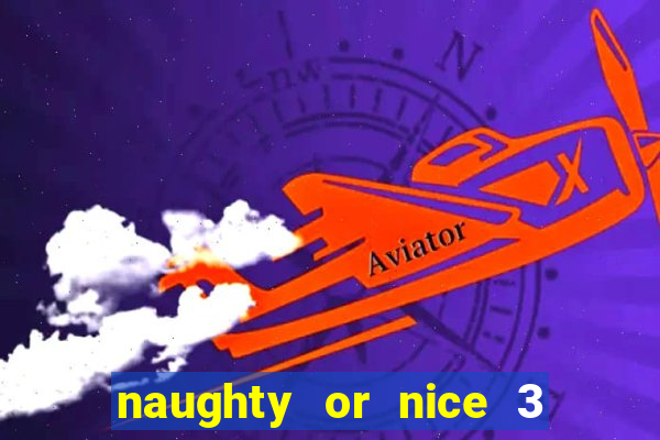 naughty or nice 3 slot game