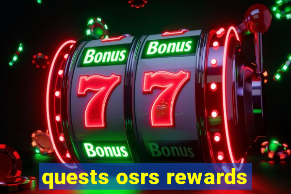 quests osrs rewards