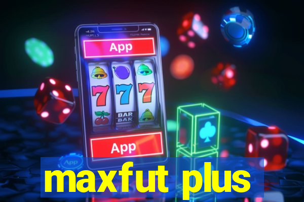 maxfut plus