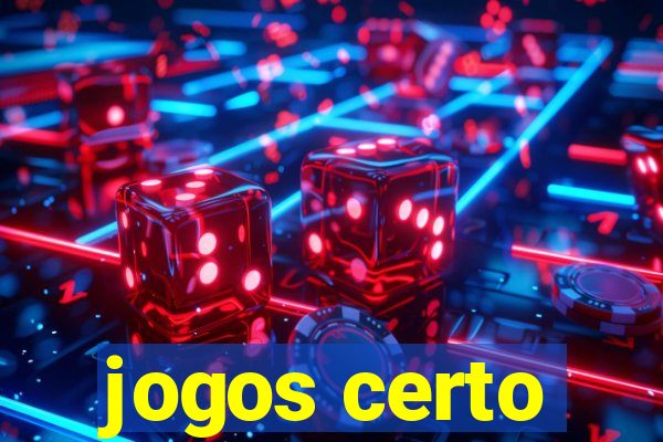 jogos certo