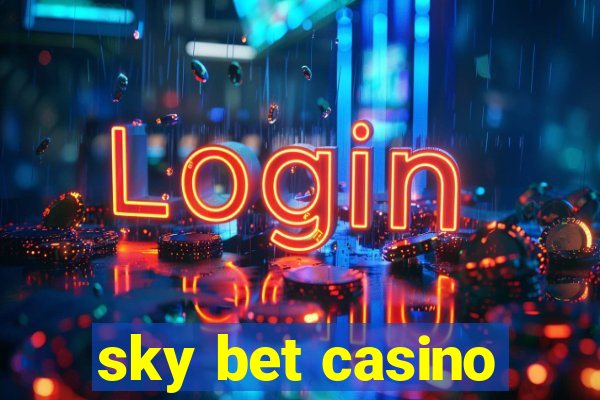 sky bet casino