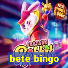 bete bingo