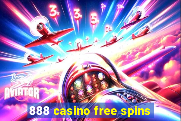 888 casino free spins