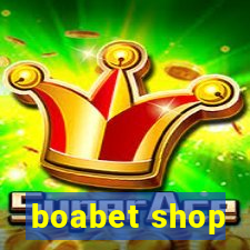 boabet shop