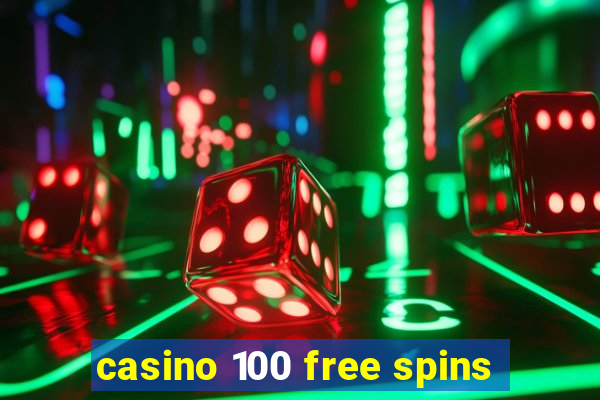 casino 100 free spins