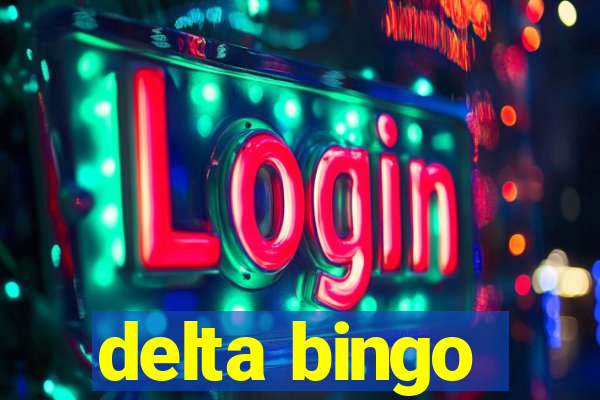 delta bingo