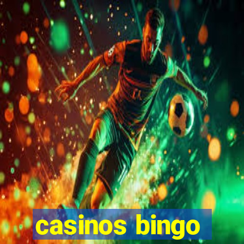 casinos bingo