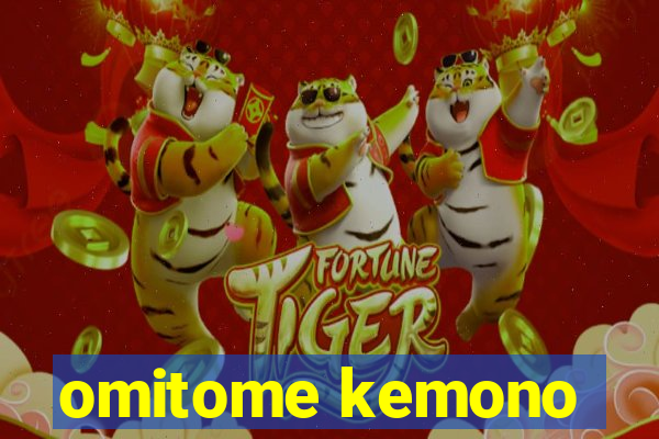 omitome kemono