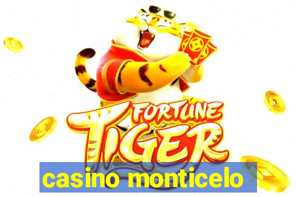 casino monticelo