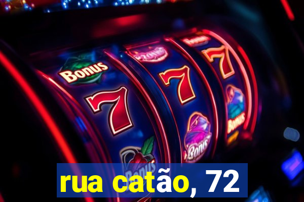 rua catão, 72