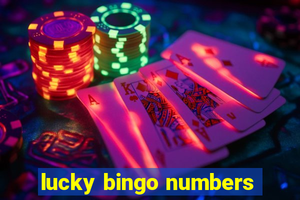 lucky bingo numbers