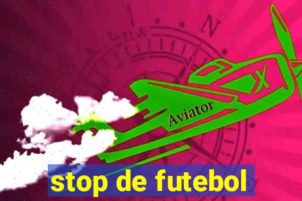 stop de futebol