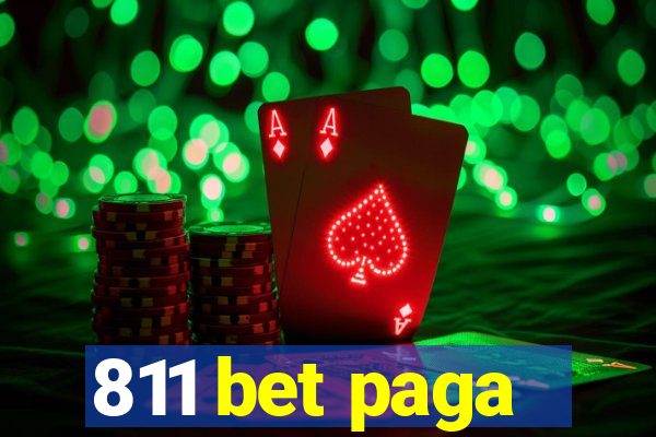 811 bet paga