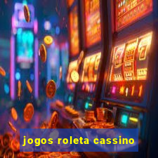 jogos roleta cassino