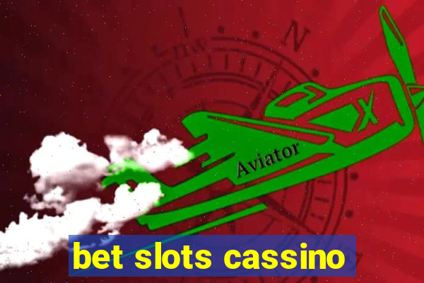 bet slots cassino