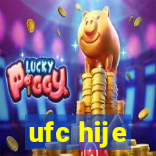 ufc hije