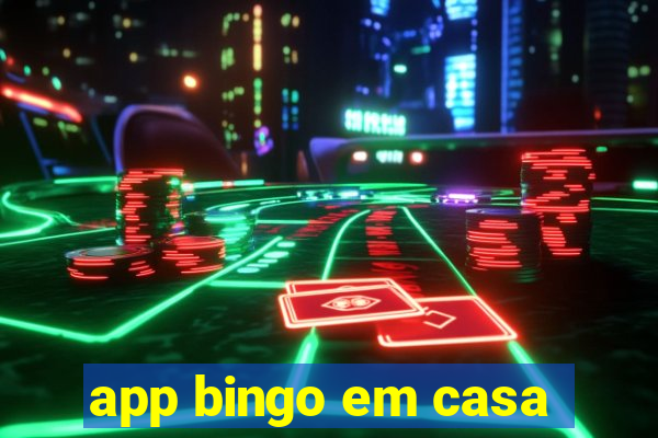 app bingo em casa