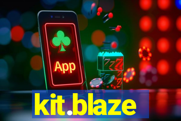 kit.blaze