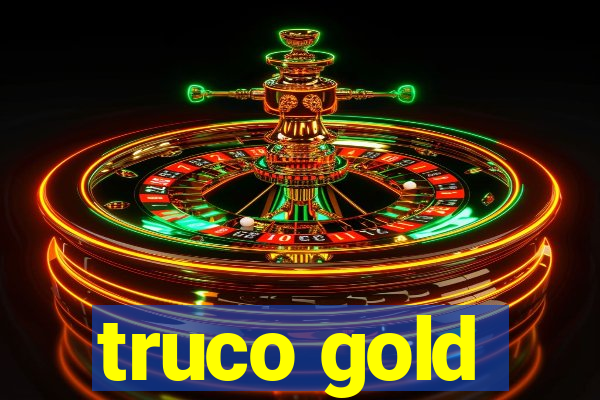 truco gold